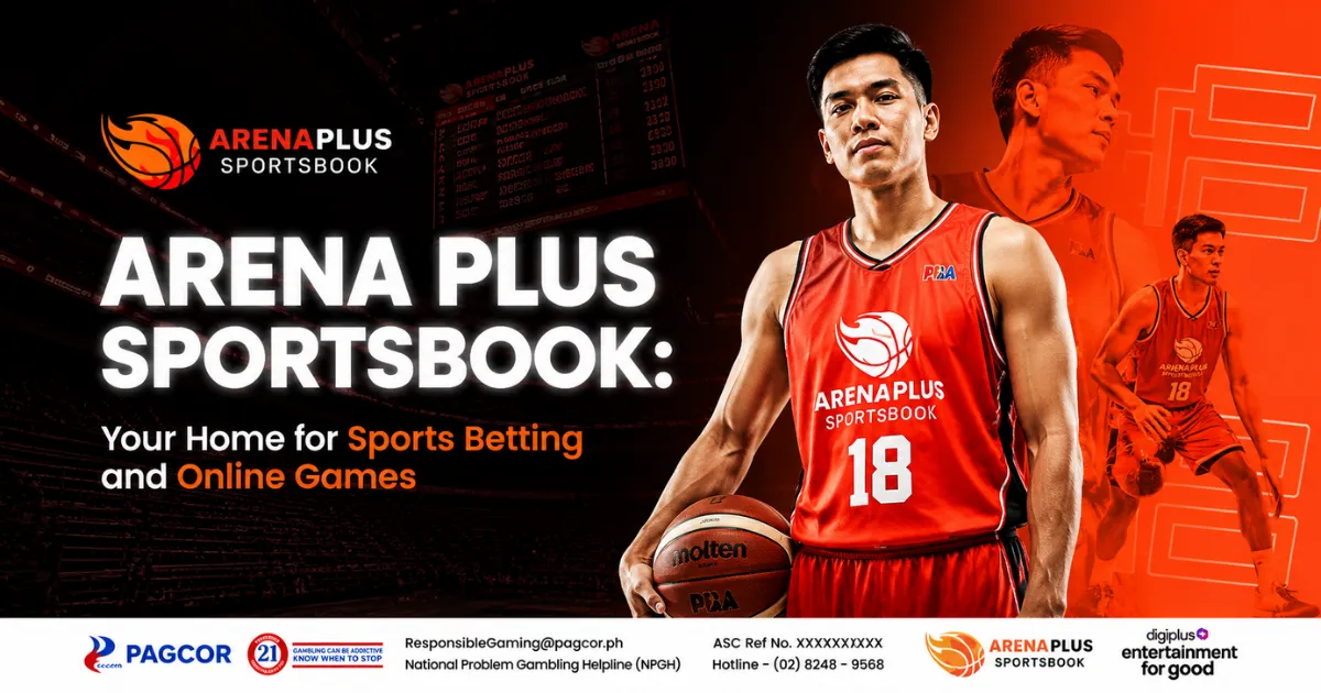 Arena Plus Sportsbook — Your Home for Sports Betting and Online Games
